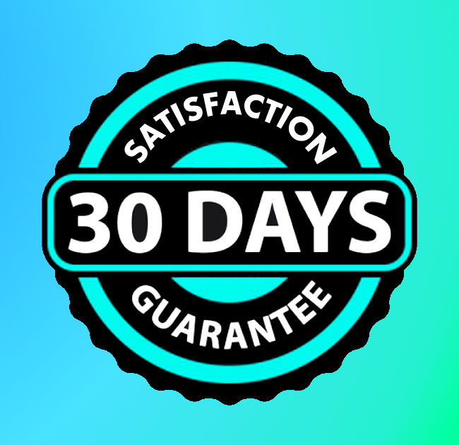 30 Day Satisfaction guarantee